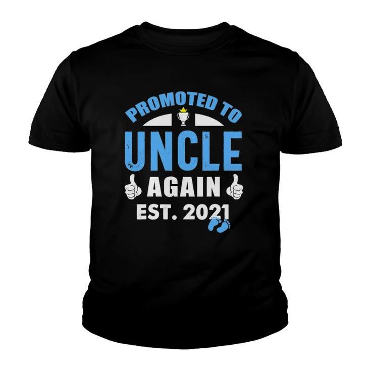 Promoted To Uncle Again 2021 Soon To Be Uncle New Baby Gift Youth T-shirt