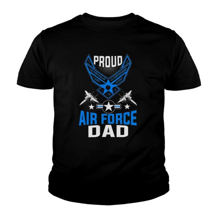 Proud Air Force Dad  Us Air Force Military Youth T-shirt