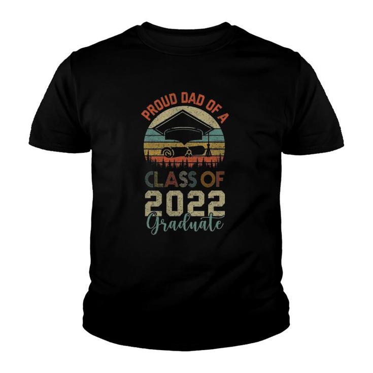 Proud Dad Of A Class Of 2022 Graduate Seniors Vintage Retro Youth T-shirt