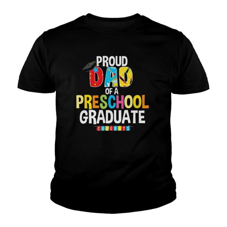 Proud Dad Of A Preschool Graduate Graduation Gift Father Youth T-shirt