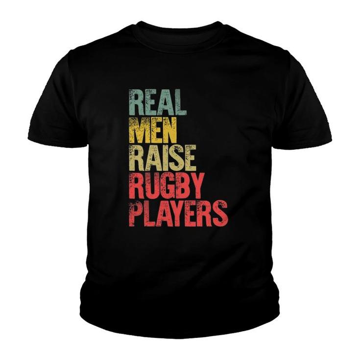 Proud Dad  Real Men Raise Rugby Players Gift Youth T-shirt