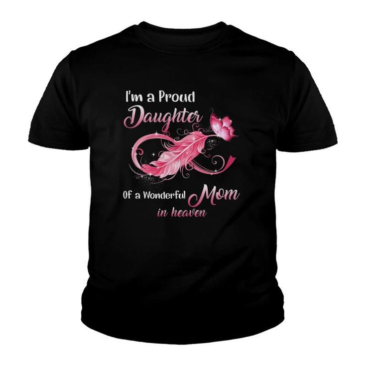 Proud Daughter Of A Wonderful Mom In Heaven Breast Cancer Youth T-shirt