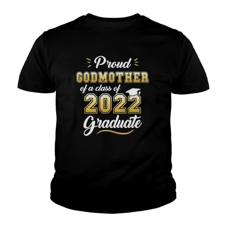 Proud Godmother Of A Class Of 2022 Graduate  Senior 22 Ver2 Youth T-shirt