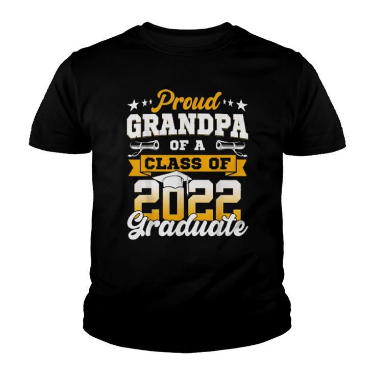 Proud Grandpa Of A Class Of 2022 Graduate Senior 22  Youth T-shirt
