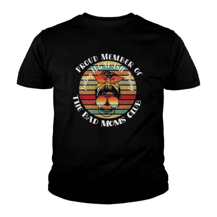 Proud Member Bad Moms Club Skull Funny Mother's Day Retro Youth T-shirt
