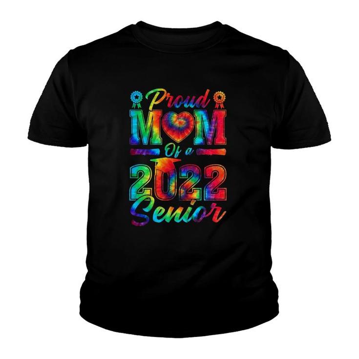 Proud Mom Of A 2022 Senior Mother Graduation 2022 Tie Dye Youth T-shirt
