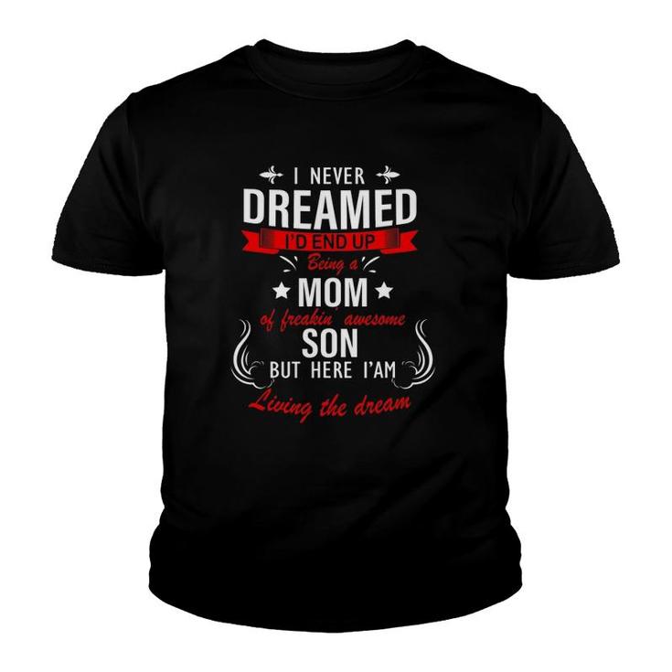 Proud Mom Of A Awesome Son Mother's Day Gift Youth T-shirt