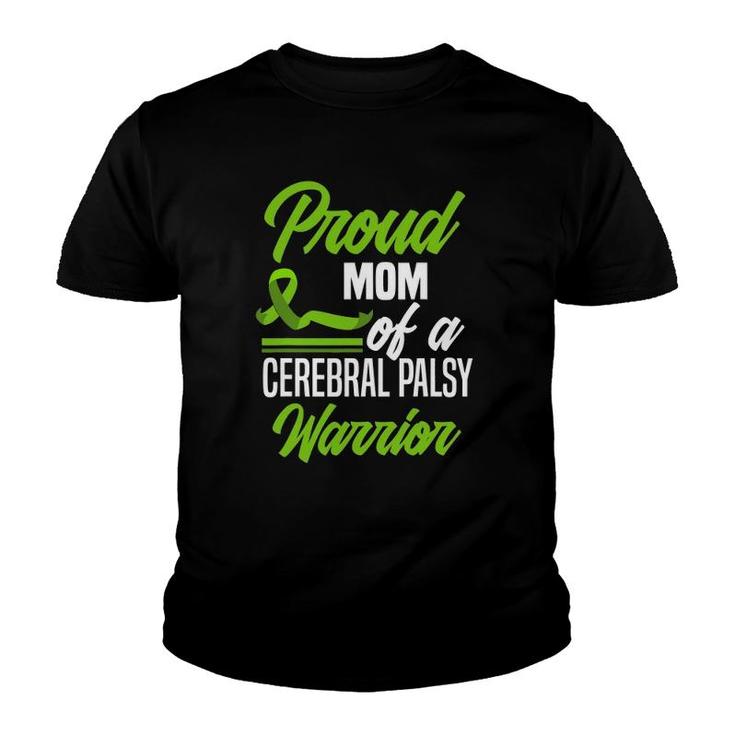 Proud Mom Of A Cerebral Palsy Warrior Cerebral Palsy Youth T-shirt