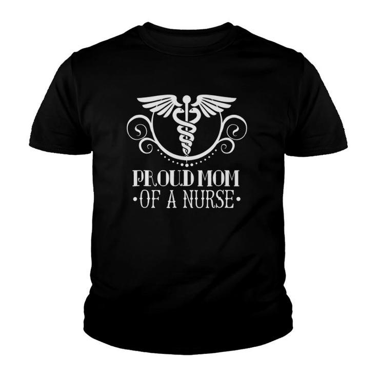 Proud Mom Of A Nurse Mother's Day Gift Youth T-shirt