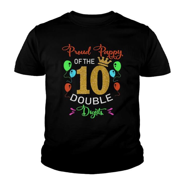 Proud Pappy Of The Double Digits 10Th Birthday 10 Yrs  Youth T-shirt