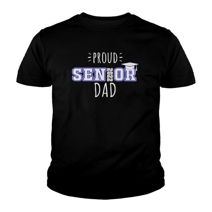 Proud Senior 2022 Dad  Family Senior 2022 Dad Youth T-shirt