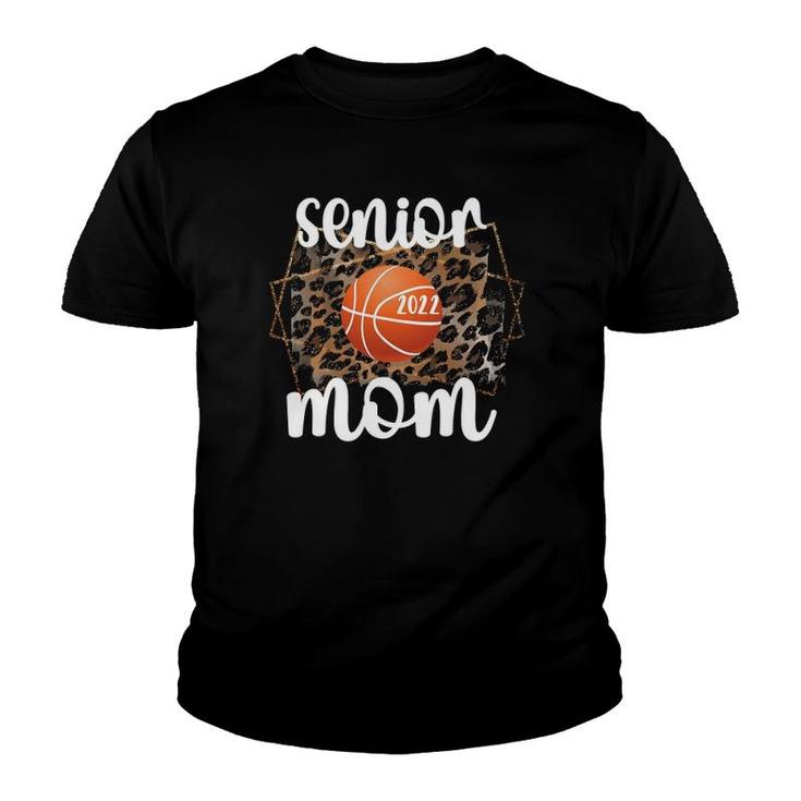 Proud Senior Mom Class Of 2022 Basketball Mother Youth T-shirt