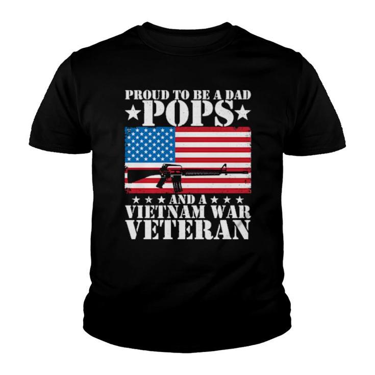 Proud To Be A Dad Pops And A Vietnam War Veteran Usa Flag  Youth T-shirt