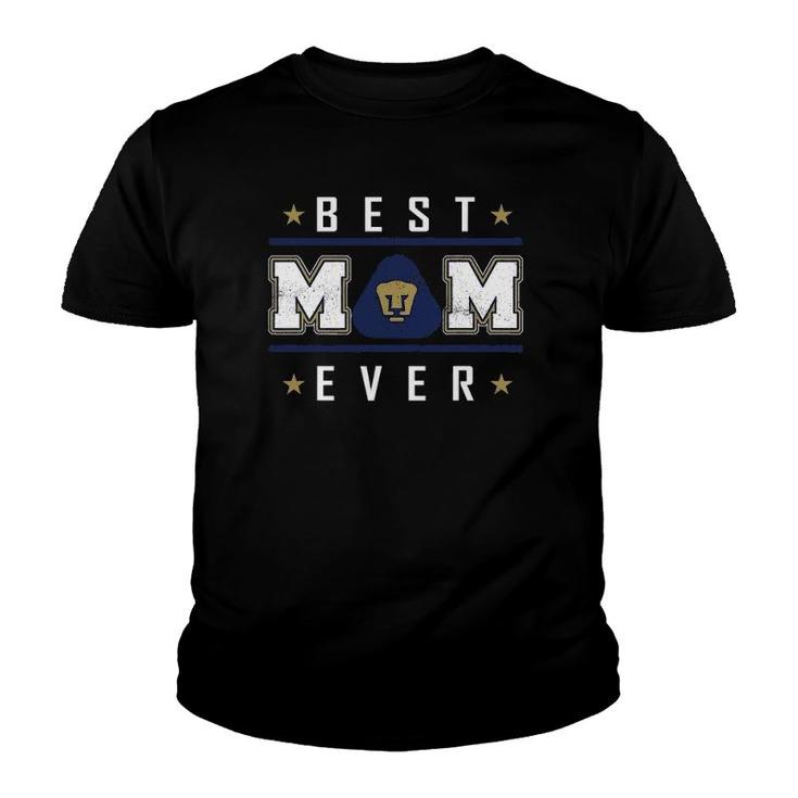 Pumas Unam Best Mom Ever Happy Mother's Day Youth T-shirt