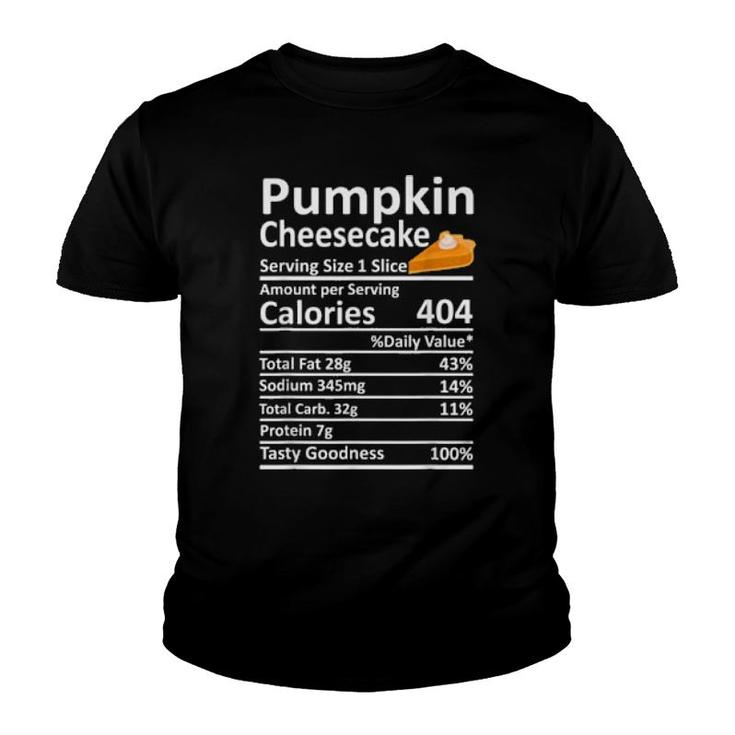 Pumpkin Cheesecake Nutrition Food Facts Thanksgiving Xmas  Youth T-shirt