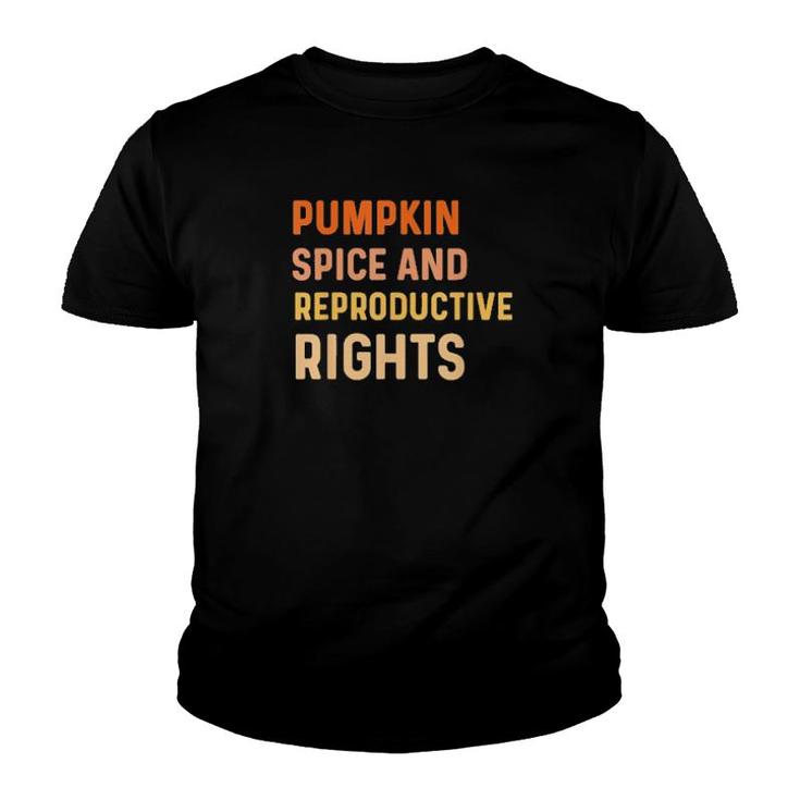 Pumpkin Spice And Reproductive Rights Fall Feminist Choice 2021  Youth T-shirt