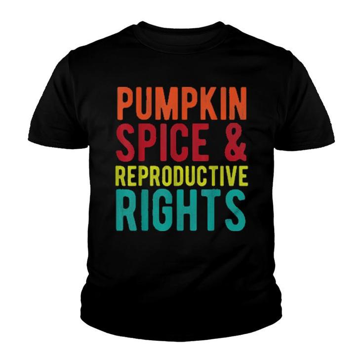 Pumpkin Spice And Reproductive Rights Feminist  Youth T-shirt