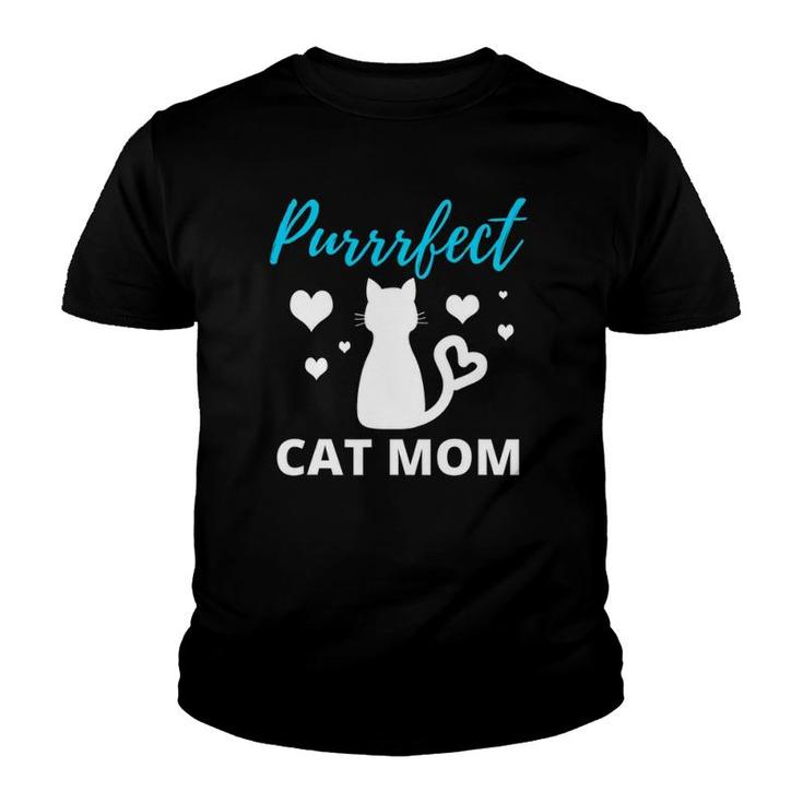 Purrrfect Cat Mom Funny  For Purrfect Cat Lover Youth T-shirt