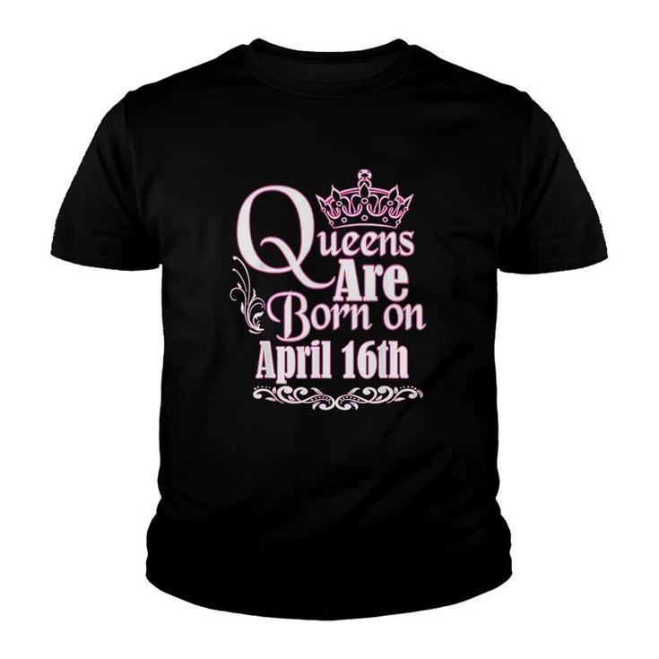 Queens Are Born April 16th Taurus Aries Youth T-shirt