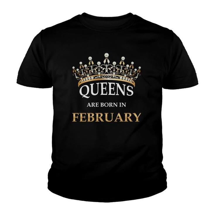 Queens Are Born In February Birthday Cute Women Bday Gift Youth T-shirt