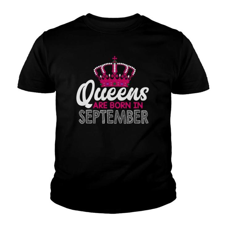 Queens Are Born In September Funny Gift Idea For Men Women Youth T-shirt