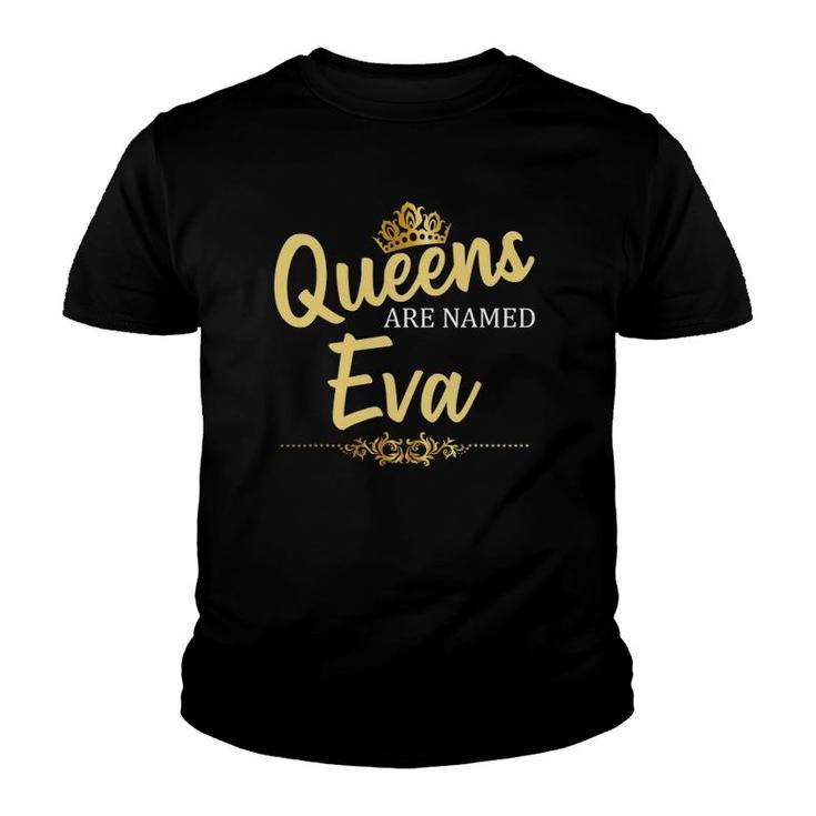 Queens Are Named Eva Personalized Funny Birthday Name Gift Youth T-shirt