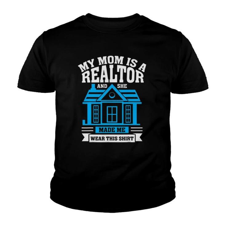 Real Estate Agent My Mom Is A Realtor Youth T-shirt