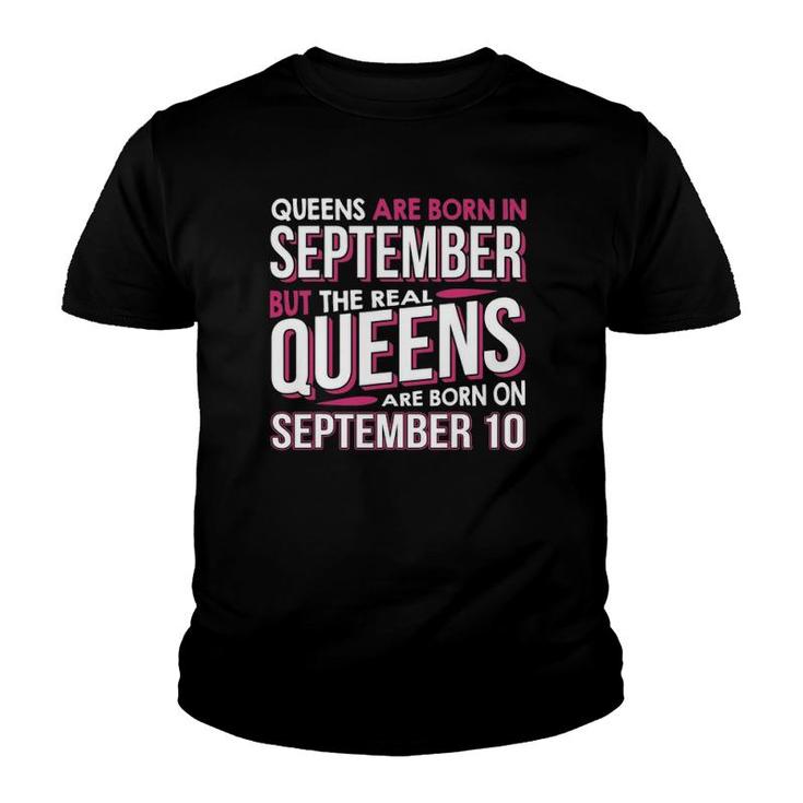 Real Queens Are Born On September 10 10Th Birthday Youth T-shirt