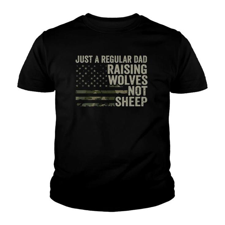 Regular Dad Raising Wolves Not Sheep - Soldier Camo Usa Flag  Youth T-shirt