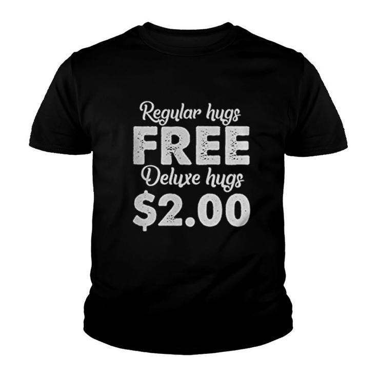 Regular Hugs Free Deluxe Hugs Youth T-shirt