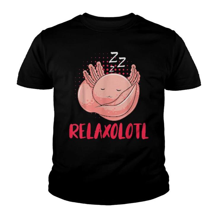 Relaxolotl Axolotl  Youth T-shirt