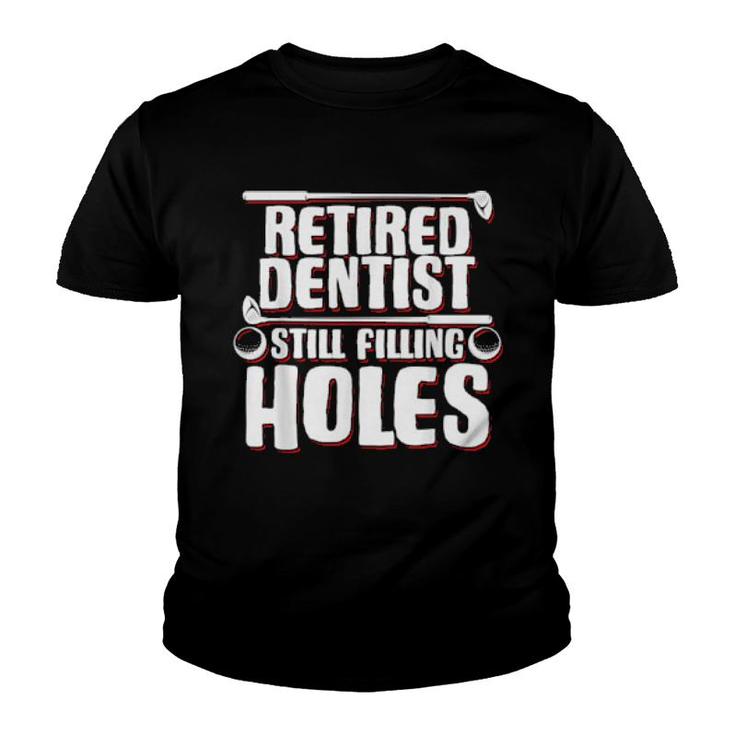 Retired Golf Player Dentist Senior Dental Surgeon Retirement  Youth T-shirt