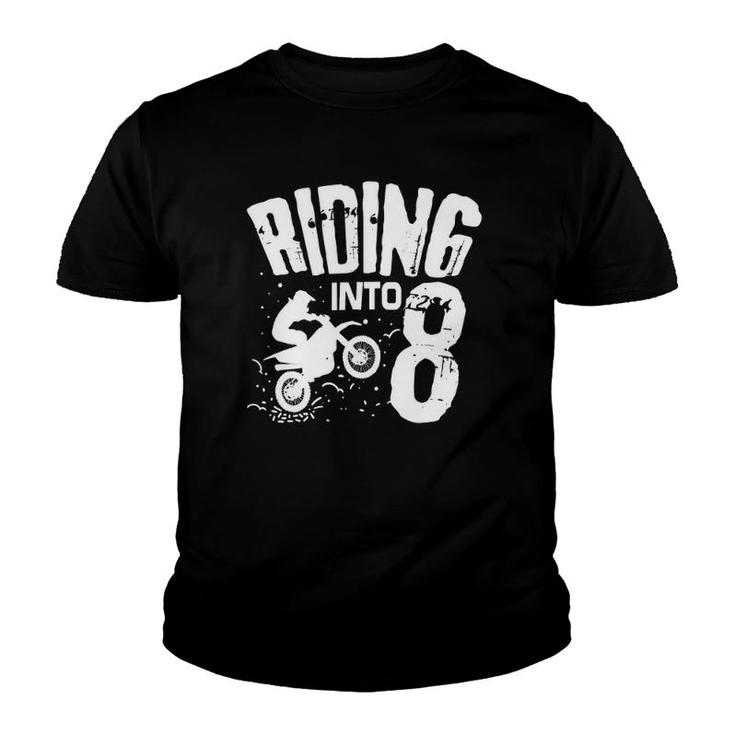 Riding Into 8 Funny Dirt Bike Eighth Birthday Biker Apparel Youth T-shirt