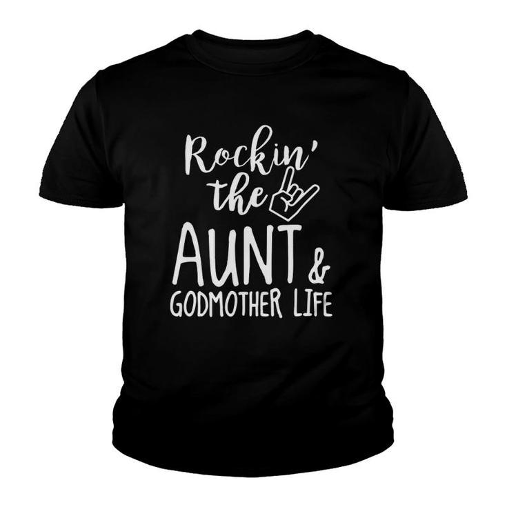 Rockin' The Aunt And Godmother Life Youth T-shirt
