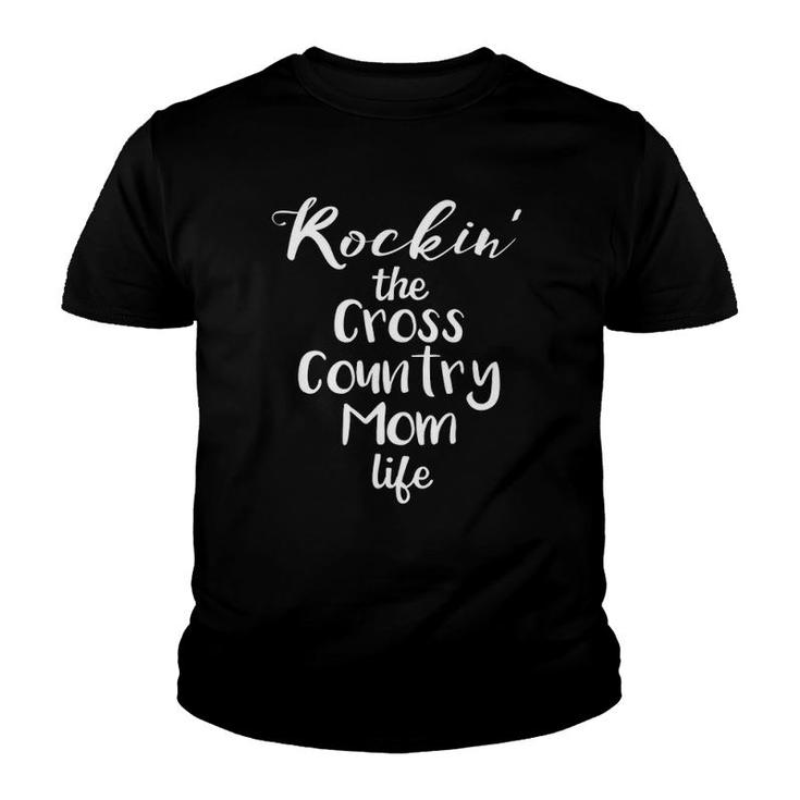 Rockin' The Cross Country Mom Life Funny Xc Mother Youth T-shirt