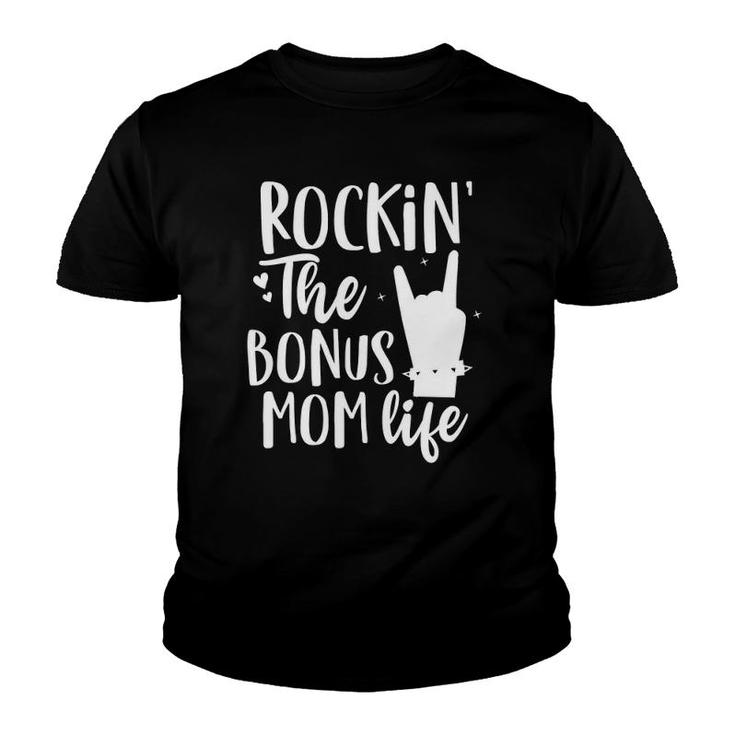 Rocking The Bonus Mom Life Best Stepmother Ever Stepmom Youth T-shirt