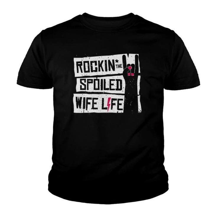 Rocking The Spoiled Wife Life T Funny Tee Gift Youth T-shirt