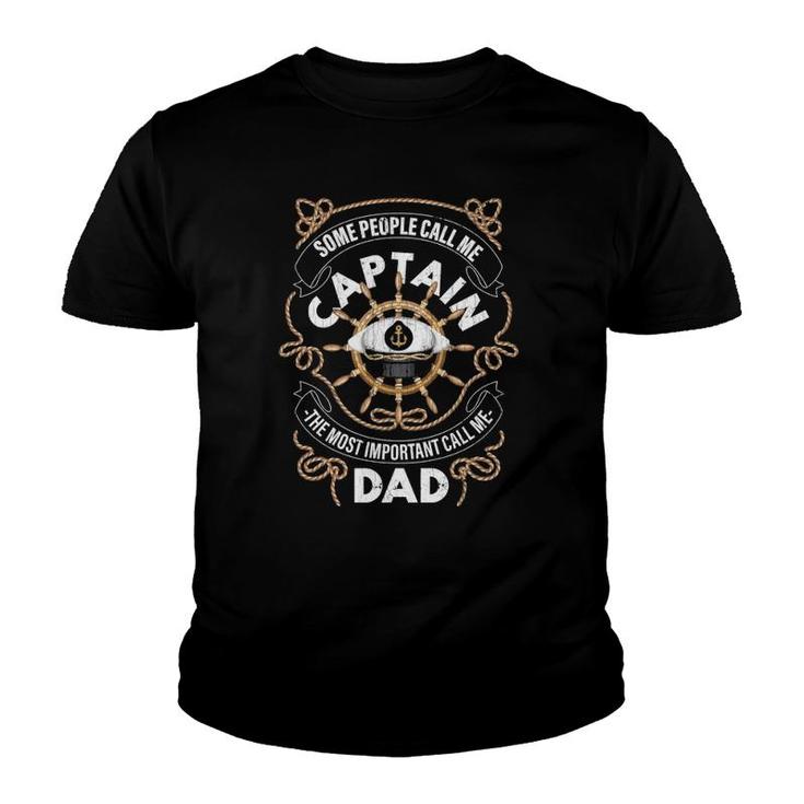 Sailor Funny Some People Call Me Captain Graphic For Dad  Youth T-shirt