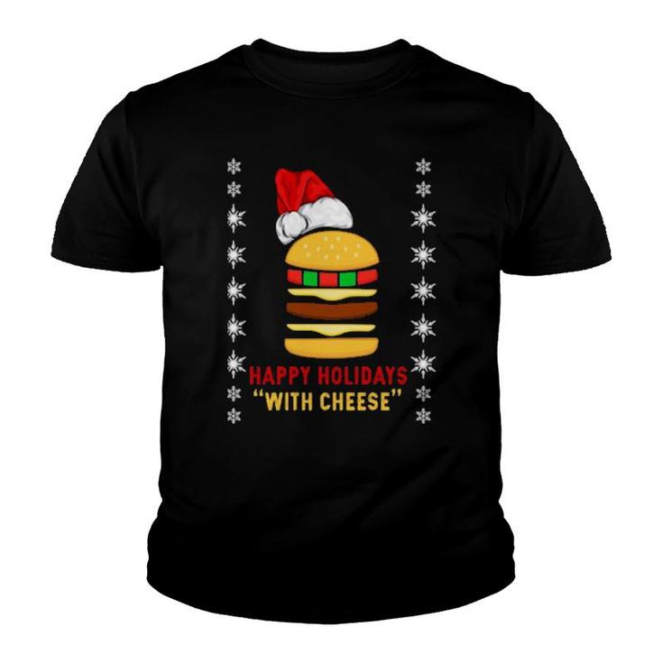 Santa Hat Hamburger Happy Holidays With Cheese Christmas Sweat Youth T-shirt
