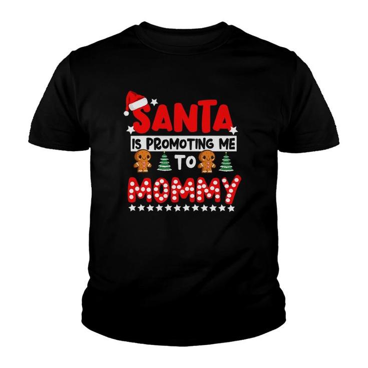 Santa Is Promoting Me To Mommy Cute Pregnancy Announcement Youth T-shirt