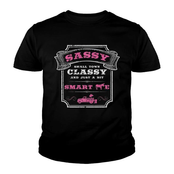 Sassy - Small Town Classy And Just A Bit Smart Assy Youth T-shirt