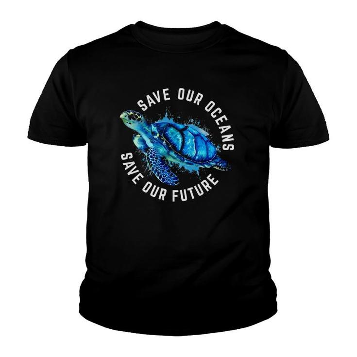 Save Our Oceans Turtle Earth Day Pro Environment Conservancy Youth T-shirt