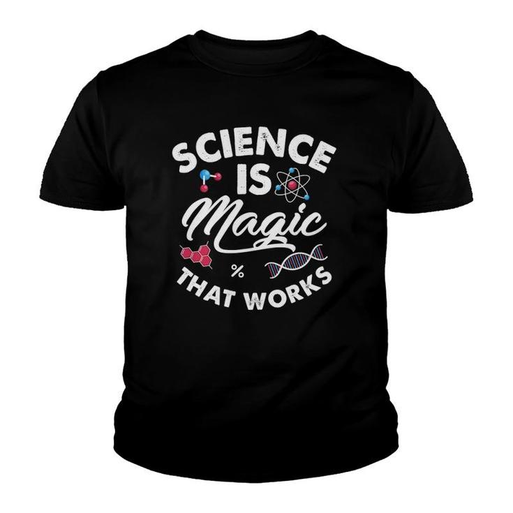 Science Is Magic Biology Chemistry Physics Scientist Teacher Youth T-shirt