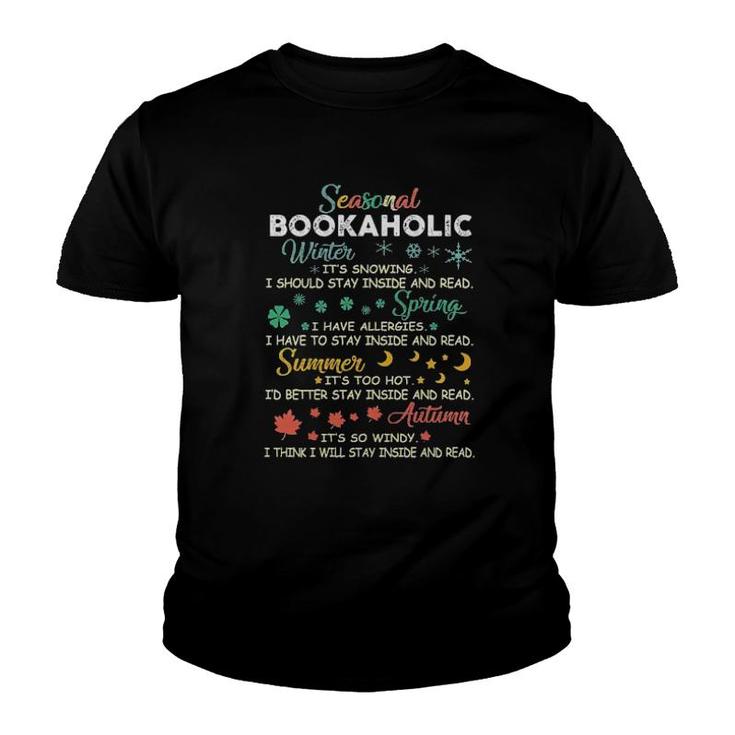 Seasonal Bookaholic Winter It's Snowing I Should Stay Inside And Read  Youth T-shirt
