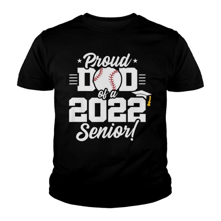 Senior Year Baseball Dad Class Of 2022 Senior 2022 Ver2 Youth T-shirt