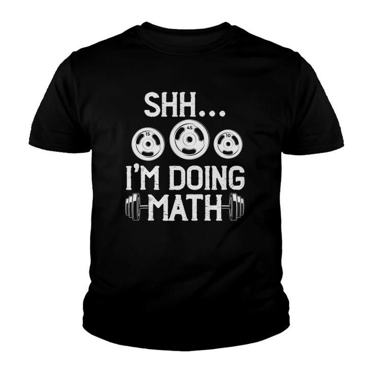 Shhh I'm Doing Math Funny Fitness Gym Weightlifting Workout Tank Top Youth T-shirt