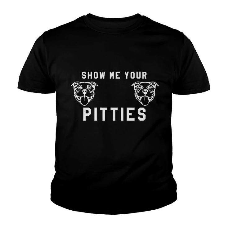 Show Me Your Pitties Funny Pitbull Youth T-shirt