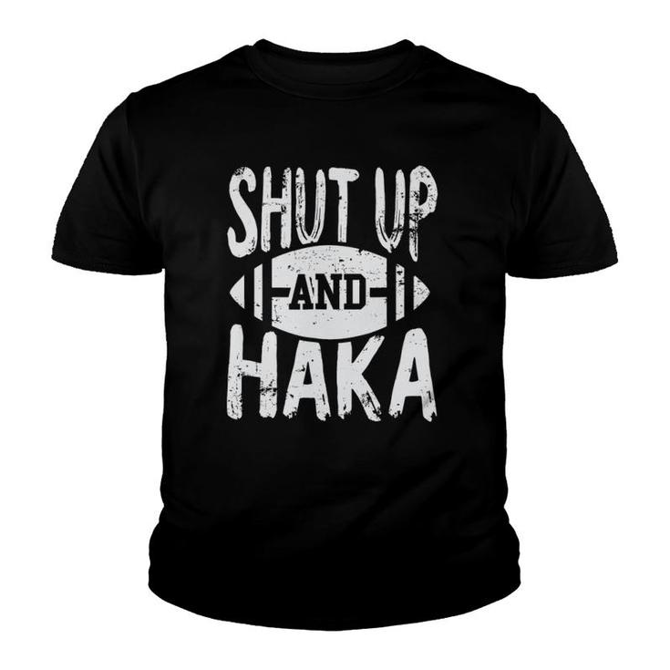 Shut Up And Haka New Zealand Rugby Team Jersey Youth T-shirt