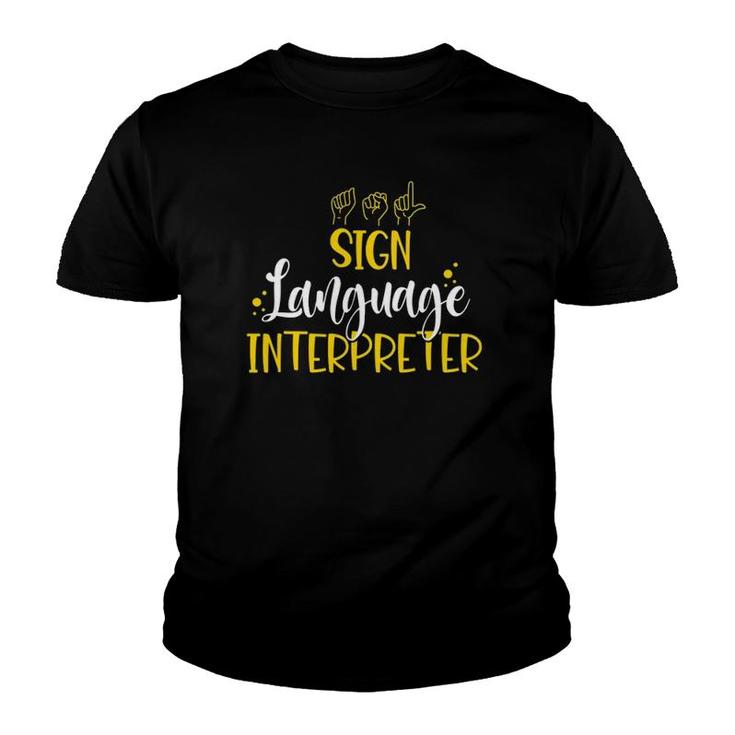 Sign Language Interpreter Asl Gift Sign Language Teacher Youth T-shirt
