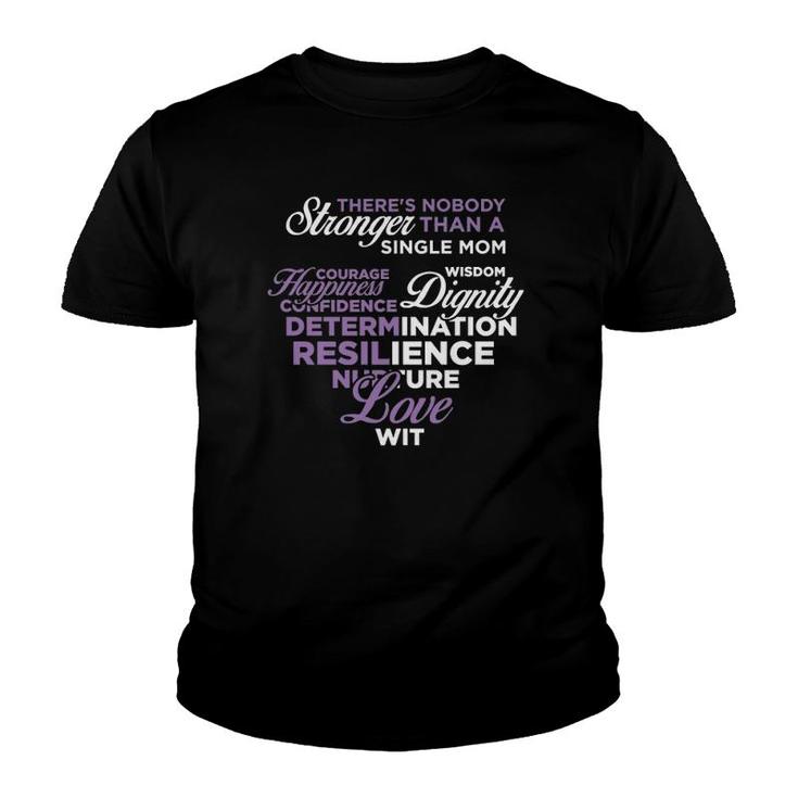 Single Mom Strong Single Moms Youth T-shirt